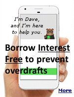 Dave warns you when you�re going to blow your budget and will even lend you up to $250 with no interest until your next payday.